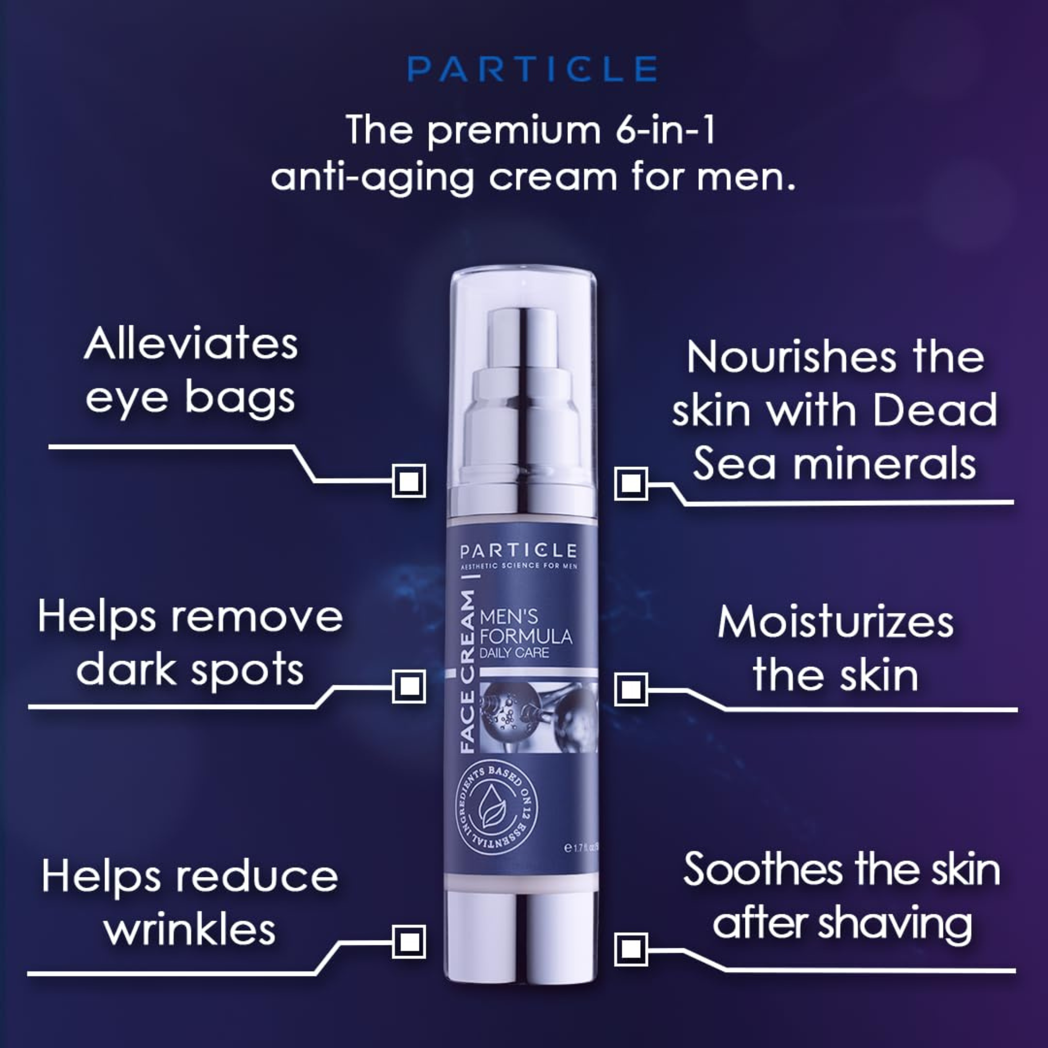 Particle 6-in-1 Face Cream for Men | Anti-Aging Moisturizer Reduces Wrinkles, Dark Spots & Eye Bags | 1.7 fl oz Ballimart
